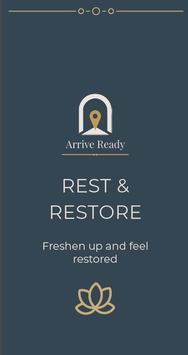A dark slate blue promotional graphic with the text 'REST & RESTORE' and 'Freshen up and feel restored,' plus the 'Arrive Ready' logo and a gold lotus icon. arrival kit label